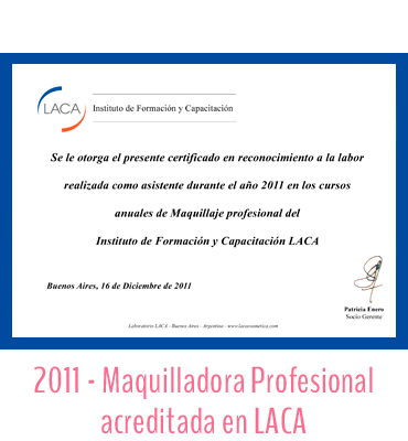 2011 - Maquilladora Profesional LACA